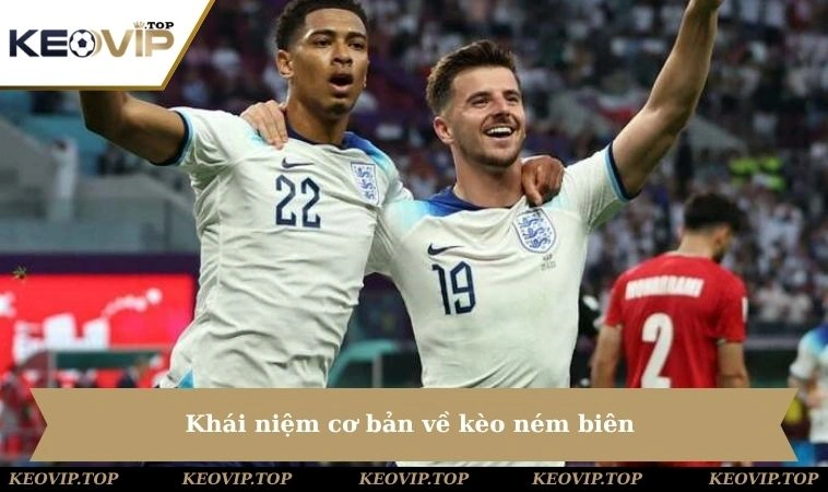 Khái niệm cơ bản về hình thức kèo ném biên 
