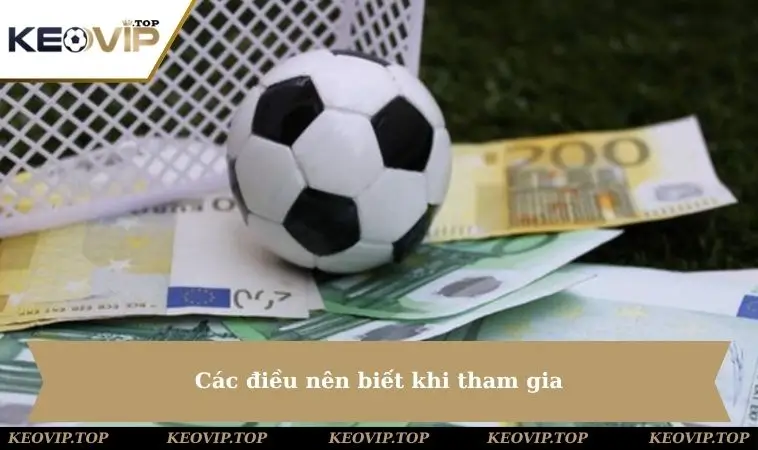 Các điều nên biết khi tham gia