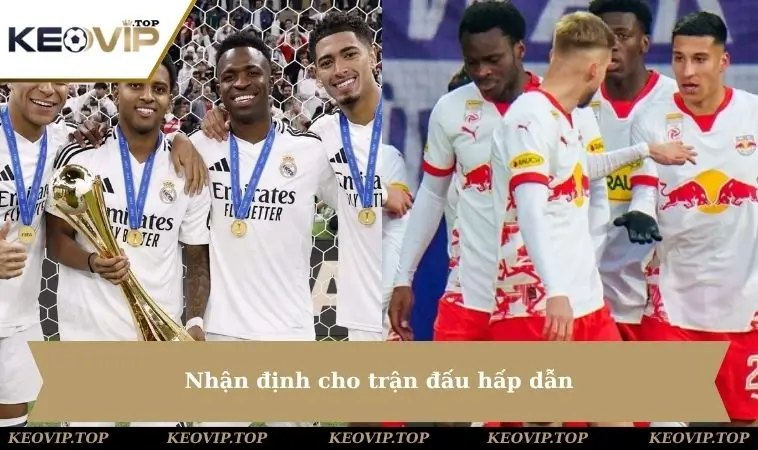 Nhận định cho trận đấu hấp dẫn