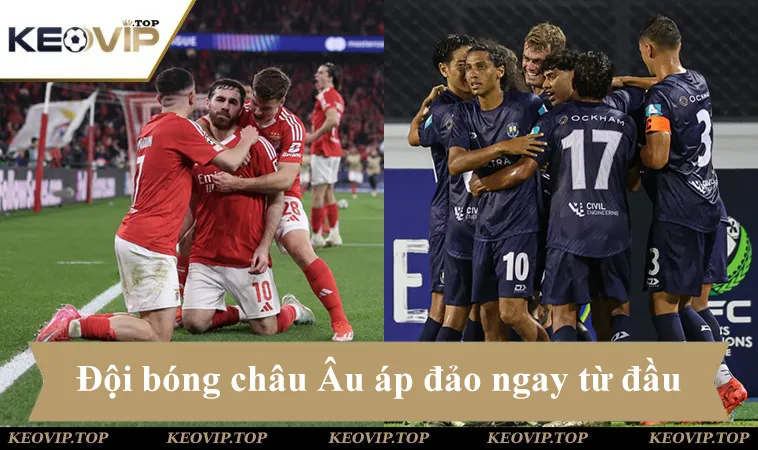 Soi kèo Benfica vs Auckland City, đội bóng châu Âu áp đảo ngay từ đầu