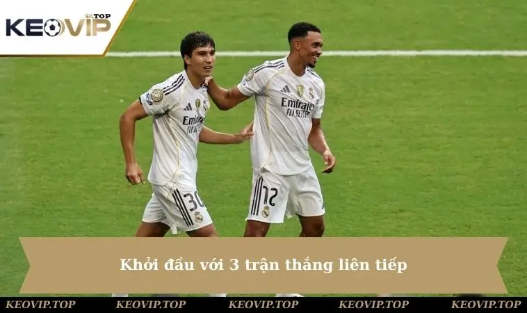 Khởi đầu với 3 trận thắng 