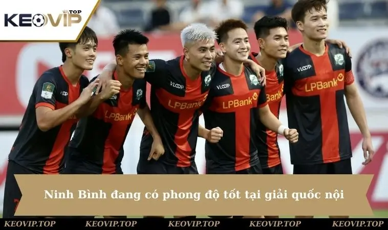 Ninh Bình đang có phong độ tốt tại giải quốc nội